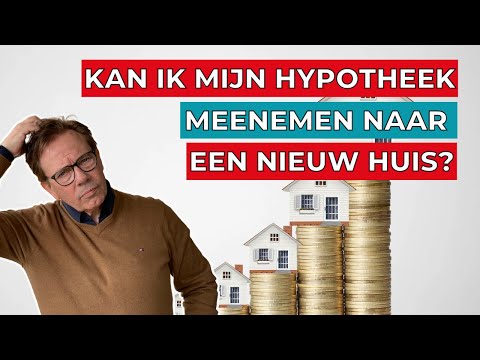 Je hypotheek meenemen naar je nieuwe woning - De verhuisregeling of meeneemhypotheek