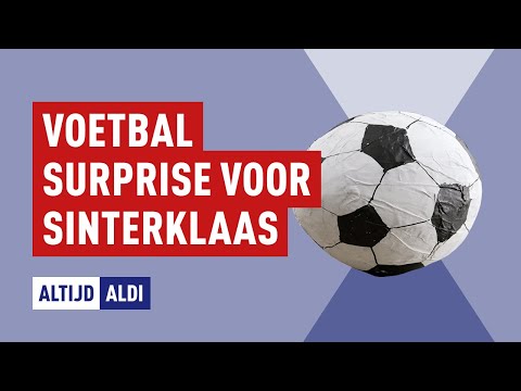 Zo maak je een voetbal surprise voor Sinterklaas | Altijd ALDI