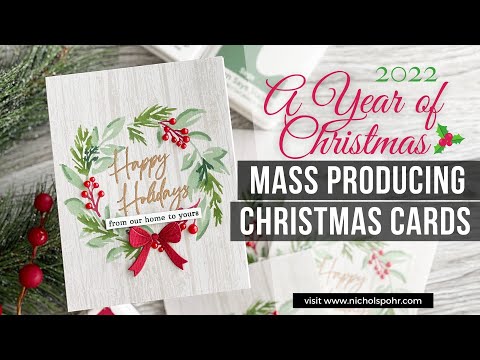 A Year of Christmas 2022: Mass Producing Christmas Cards