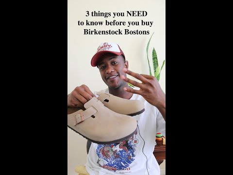 3 things you NEED to know before you buy Birkenstock Bostons