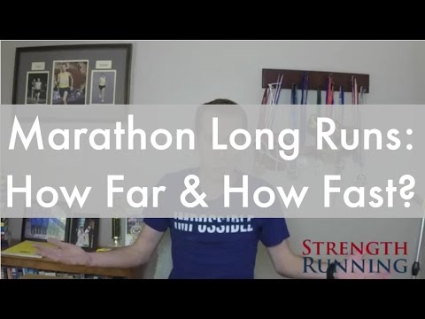 Marathon Long Runs: How Long and How Fast?