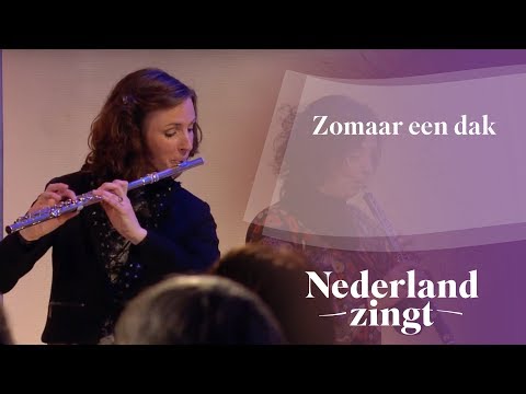 Zomaar een dak - Nederland Zingt