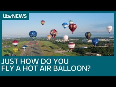 How do you fly and steer a hot air balloon? | ITV News