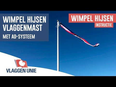 Wimpel hijsen in vlaggenmast met anti-diefstal systeem - Vlaggen Unie