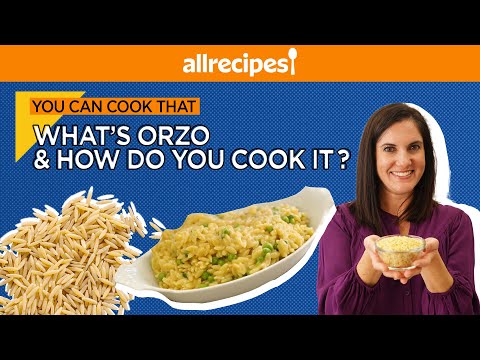 How to Make Orzo | Easy Pasta Recipes | You Can Cook That