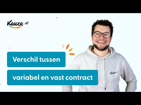 Wat is het verschil tussen een vast en variabel energiecontract? Keuze.nl legt uit!