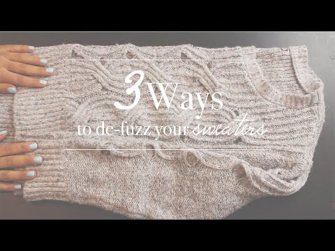 3 Easy Ways To De- Fuzz Your Sweaters! | The Way To My Hart