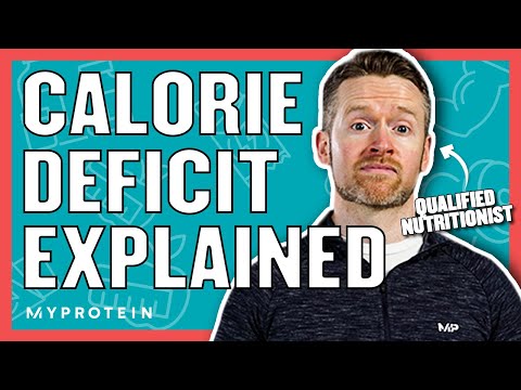 How To Calculate A Calorie Deficit For Weight Loss | Nutritionist Explains | Myprotein